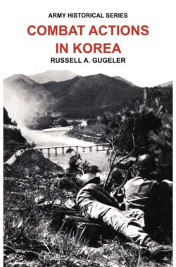 Combat Actions in Korea (Army Historical Series)