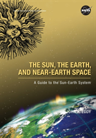 Sun, the Earth, and Near-Earth Space