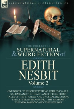 Collected Supernatural and Weird Fiction of Edith Nesbit