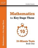 Mathematics for KS3: 10-Minute Tests - Book 1 (including Answers)