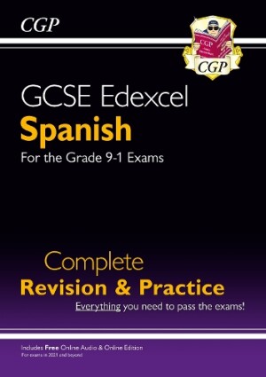 GCSE Spanish Edexcel Complete Revision & Practice: with Online Edition & Audio (For exams in 2025)