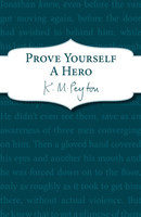 Prove Yourself a Hero