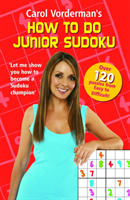 Carol Vorderman's How to do Junior Sudoku