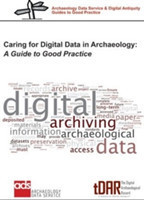 Caring for Digital Data in Archaeology