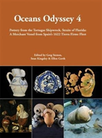 Oceans Odyssey 4. Pottery from the Tortugas Shipwreck, Straits of Florida