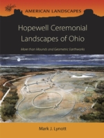 Hopewell Ceremonial Landscapes of Ohio