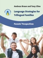 Language Strategies for Trilingual Families Parents' Perspectives