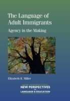 Language of Adult Immigrants Agency in the Making