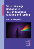 Cross-Language Mediation in Foreign Language Teaching and Testing