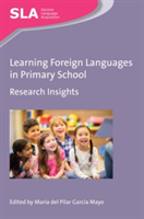 Learning Foreign Languages in Primary School Research Insights