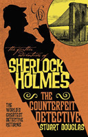 Further Adventures of Sherlock Holmes - The Counterfeit Detective