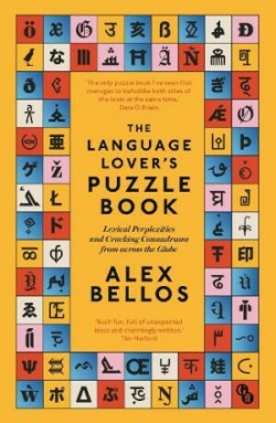 Language Lover’s Puzzle Book Lexical perplexities and cracking conundrums from across the globe