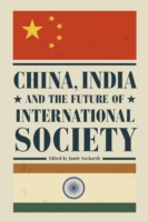 China, India and the Future of International Society
