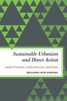 Sustainable Urbanism and Direct Action