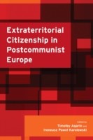 Extraterritorial Citizenship in Postcommunist Europe