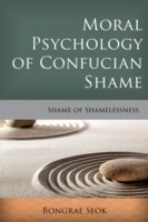 Moral Psychology of Confucian Shame