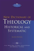 New Dictionary of Theology: Historical and Systematic