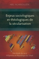 Enjeux Sociologiques et Theologiques de la Secularisation