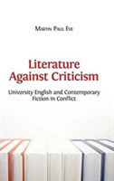 Literature Against Criticism