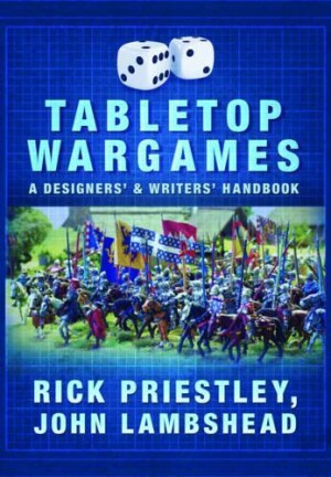 Tabletop Wargames: A Designers' and Writers' Handbook