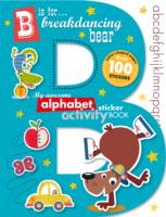 B is for Breakdancing Bear Alphabet Sticker book