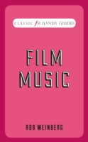 Film Music (Classic FM Handy Guides)