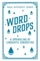 Word Drops A Sprinkling of Linguistic Curiosities