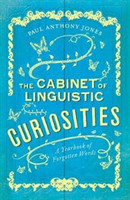 Cabinet of Linguistic Curiosities A Yearbook of Forgotten Words