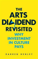 Arts Dividend Revisited