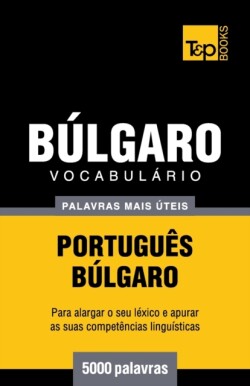 Vocabul�rio Portugu�s-B�lgaro - 5000 palavras mais �teis
