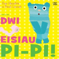 Dwi Eisiau Pi-Pi! / I Need a Wee!