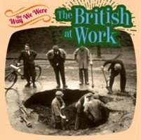 Way We Were the British at Work