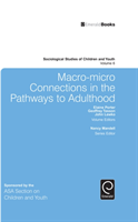 Macro-Micro Connections in the Pathways to Adulthood