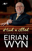 Hud a Lled - Hunangofiant Eirian Wyn