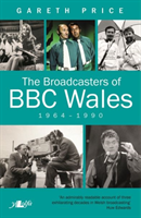 Broadcasters of BBC Wales, 1964-1990