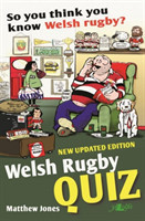 So You Think You Know Welsh Rugby? - Welsh Rugby Quiz