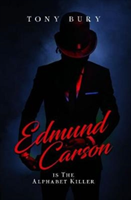 Edmund Carson Is The Alphabet Killer