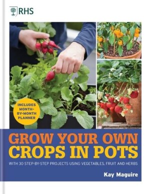 RHS Grow Your Own: Crops in Pots