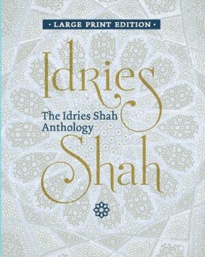 Idries Shah Anthology