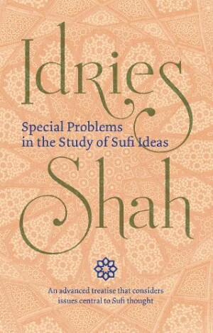 Special Problems in the Study of Sufi ideas