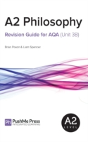 A2 Philosophy Revision Guide for Aqa (Unit 3b)