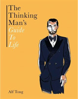 Thinking Man's Guide to Life