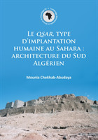 QSAR, type d’implantation humaine au Sahara: architecture du Sud Algérien
