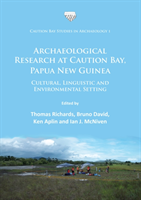 Archaeological Research at Caution Bay, Papua New Guinea