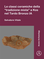 Le classi ceramiche della “tradizione mista” a Kos nel Tardo Bronzo IA