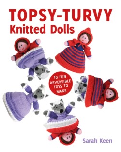 Topsy–Turvy Knitted Dolls