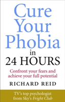 Cure Your Phobia in 24 Hours