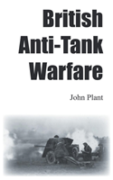 British Anti-Tank Warfare