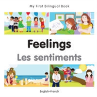 My First Bilingual Book -  Feelings (English-French)                                    