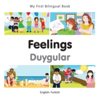 My First Bilingual Book -  Feelings (English-Turkish)                                   